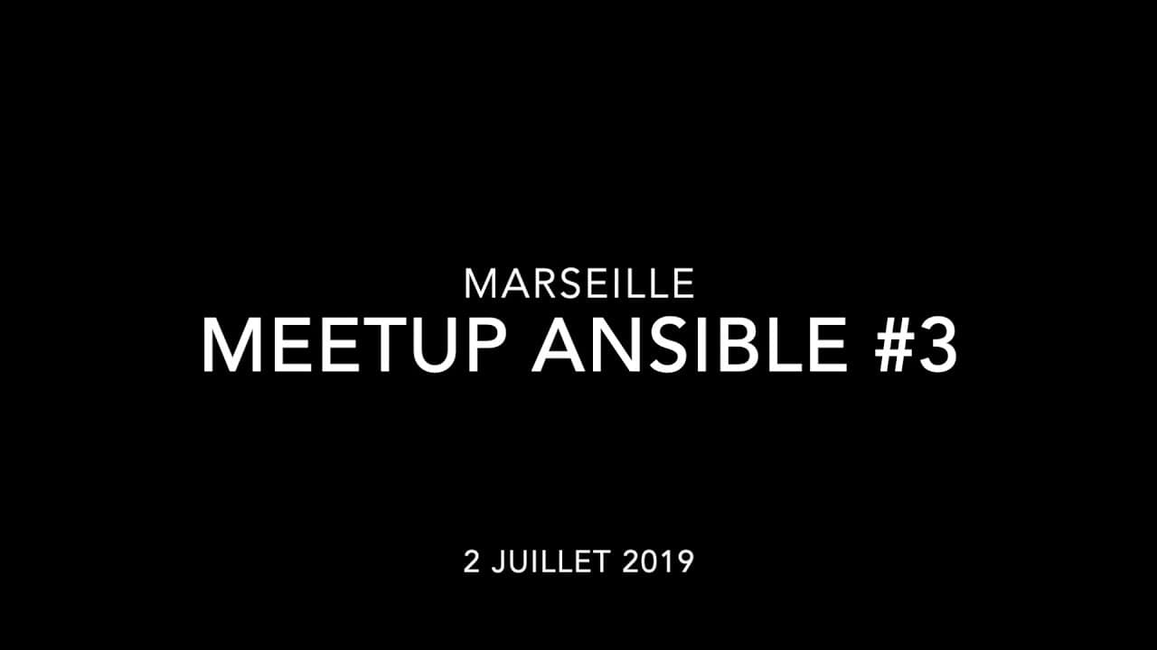 Ansible - Meetup Marseille 2019